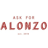 Ask for Alonzo